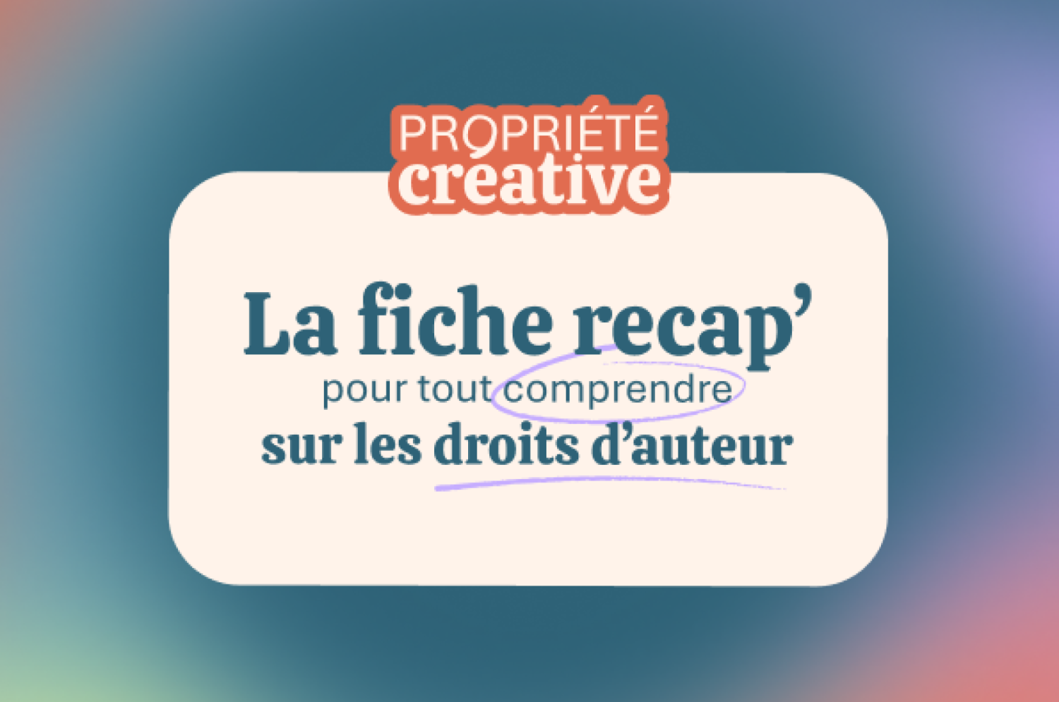 Fiche récap' sur les droits d'auteur